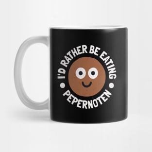 I'd Rather Be Eating Pepernoten - Dutch Pepernoten Cookie Mug